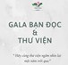 Gala bạn đọc & Thư viện