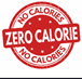 How Can Something Have Zero Calories?