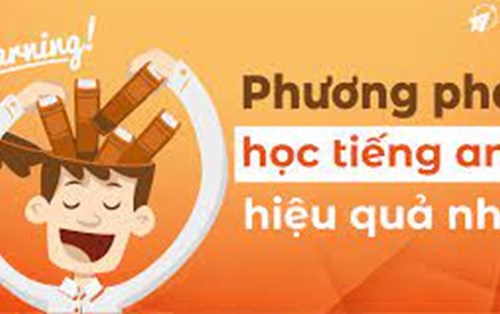Phương pháp học tiếng anh có hiệu quả nhất