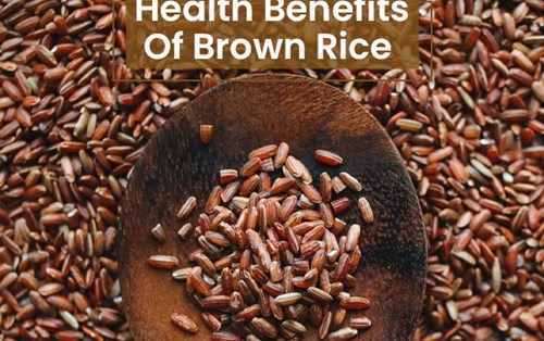 Gạo lứt : Dinh dưỡng và những lợi ích sức khỏe